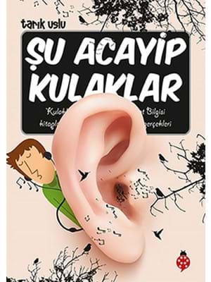 Şu Acayip Kulaklar-uğurböceği Yayınları