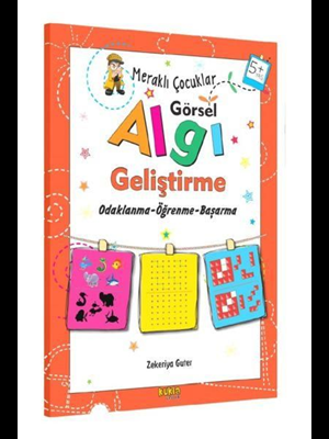 Meraklı Çocuklar - Görsel Algı Geliştirme (+5 Yaş) - Kukla Yayınları