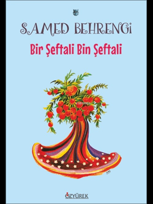 Bir Şeftali Bin Şeftali- Özyürek Yayınları