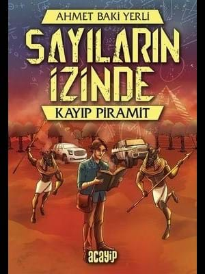 Sayıların İzinde- Kayıp Piramit - Acayip Yayınları