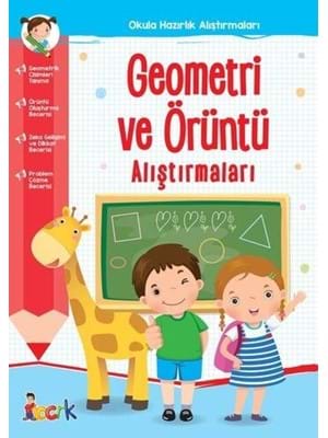 Okula Hazırlık Alıştırmaları - Geometri ve Örüntü - Bıcırık Yayınları