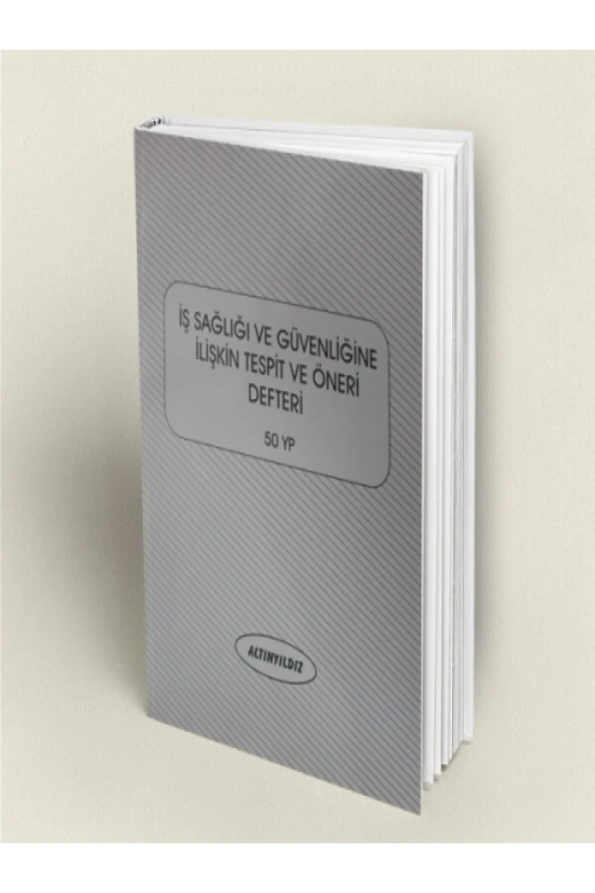 ALTINYILDIZ OT.İŞ SAĞLIĞI VE GÜVENLİĞİNE İLİŞKİN TESPİT VE ÖNERİ DEFTERİ 25YP KARTON KAPAK