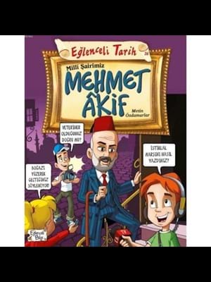 Milli Şairlerimiz Mehmet Akif-eğlenceli Bilgi Yayınları
