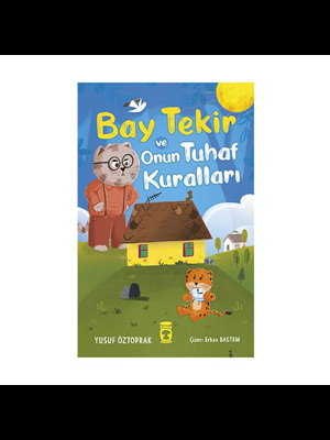 Bay Tekir ve Onun Tuhaf Kuralları - Timaş Yayınları