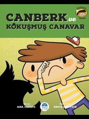 Canberk ve Kokuşmuş Canavar - Martı Çocuk Yayınları