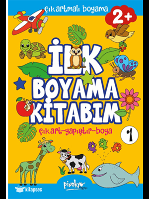Çıkartmalı İlk Boyama Kitabım 1 - 2+ Yaş - Pinokyo Yayınları