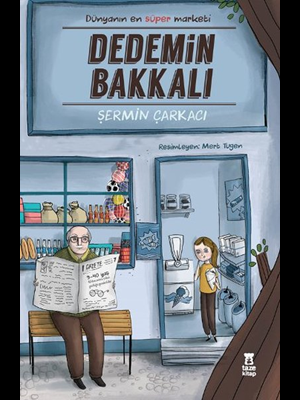 Dedemin Bakkalı Çırak - Taze Kitap Yayınları