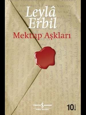 Leyla Erbil Mektup Aşkları- İş Bankası Yayınları