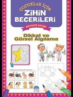 Zihin Becerileri Aktivite Kitabı- Dikkat ve Görsel Algılama- Martı Çocuk Yayınları