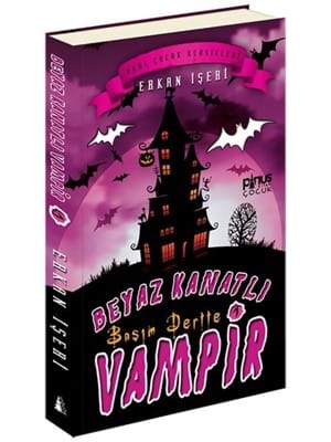 Beyaz Kanatlı Vampir 1- Başım Dertte - Pinus Kitap Gençlik Yayınları