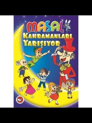 Masal Kahramanları Yarışıyor - Ema Çocuk Yayınları