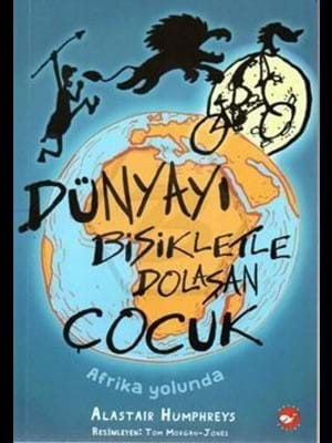 Dünyayı Bisikletle Dolaşan Çocuk - Beyaz Balina Yay