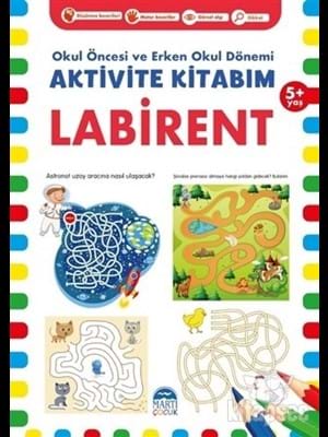 Aktivite Kitabım - Labirent 5+ Yaş - Martı Çocuk Yayınları