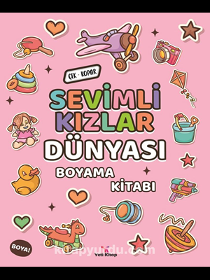 Sevimli Kızlar Dünyası Boyama Kitabı - Yeti Kitap
