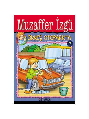 Ökkeş Otoparkta- Özyürek Yayınları