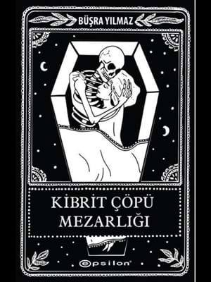 Kibrit Çöpü Mezarlığı-epsilon Yayınları
