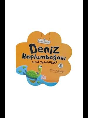 Acaba Nasıl?\deniz Kablumbağası Nasıl Yaratılıyor?-nesil Çocuk Yayınları