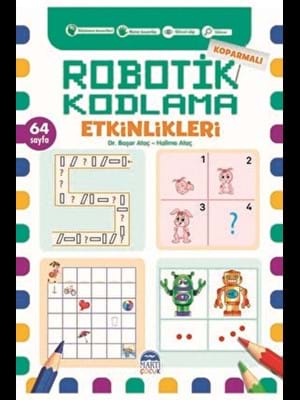 Robotik Kodlama Etkinlikleri 64 Sayfa Yeşil - Martı Çocuk Yayınları