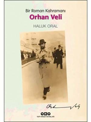 Bir Roman Kahramanı Orhan Veli -yky Yayınları