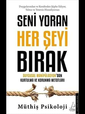 Seni Yoran Herşeyi Bırak - Destek Yayınları