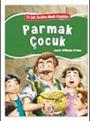 En Çok Sevilen Minik Klasikler - Parmak Çocuk - Bıcırık Yayınları