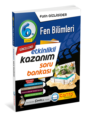 Çanta Yay.-6.sınıf Fen Bilimleri Etkinlikli Kazanım Soru Bankası 2223