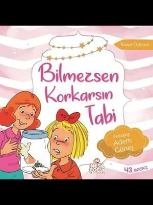 Bilmezsen Korkarsın Tabi - Nesil Çocuk Yayınları