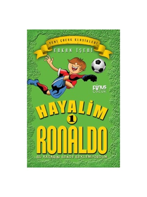 Hayalim Ronaldo - Pinus Kitap Yayınları