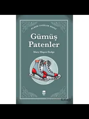 Klasik Eserler Dizisi-gümüş Patenler-ema Genç Yayınları