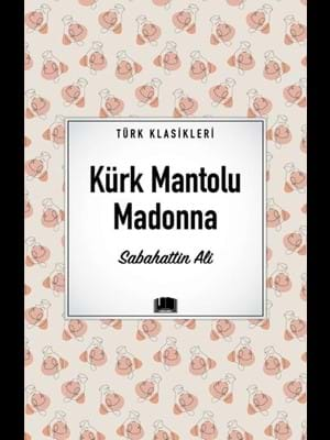 Kürk Mantolu Madonna - Ema Kitap Yayınları