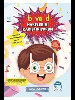 B ve D Harflerini Karıştırıyoum - Martı Çocuk Yayınları