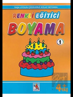 Renkli Eğitici Boyama 1 (+4 Yaş) - Nurdan Yayınları