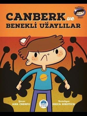 Canberk ve Benekli Uzaylılar - Martı Çocuk Yayınları