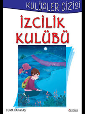 Kulüpler Dizisi-izcilik Kulubü-özyürek Yayınları