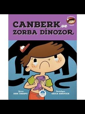 Canberk ve Zorba Dinozor- Martı Çocuk Yayınları