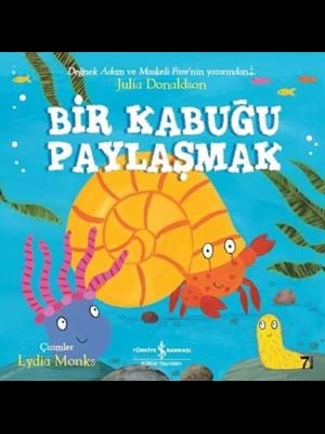 Bir Kabuğu Paylaşmak - İş Bankası Yayınları