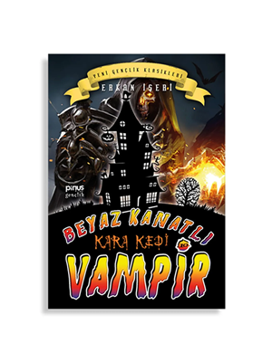 Beyaz Kanatlı Vampir 10- Kara Kedi - Pinus Kitap Gençlik Yayınları