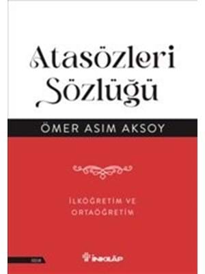 Atasözleri Sözlüğü-ilköğretim ve Ortaöğretim İçin-inkılap Yayınları