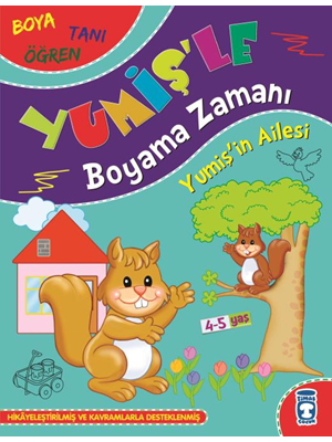 Yumiş'le Boyama Zamanı- Yumiş'in Ailesi - Timaş Yayınları