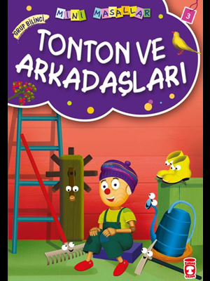 Tonton ve Arkadaşları - Timaş Yayınları