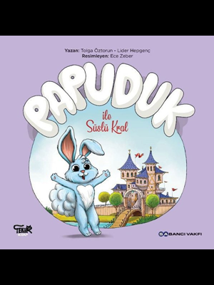 Papuduk İle Süslü Kral - Tekir Kitap
