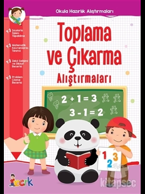 Okula Hazırlık Alıştırmaları - Toplama ve Çıkarma - Bıcırık Yayınları