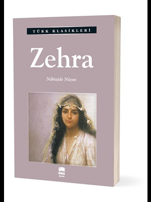 Türk Klasikleri - Zehra - Ema Yayınları