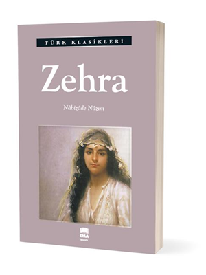 Türk Klasikleri - Zehra - Ema Yayınları