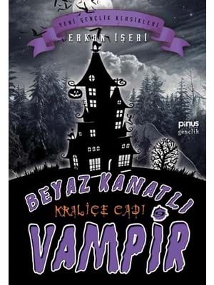 Beyaz Kanatlı Vampir 9- Kraliçe Cadı - Pinus Kitap Gençlik Yayınları