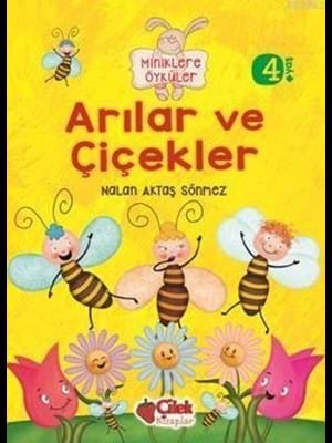 Miniklere Öyküler-arılar ve Çiçekler-çilek Kitaplar Yayınları