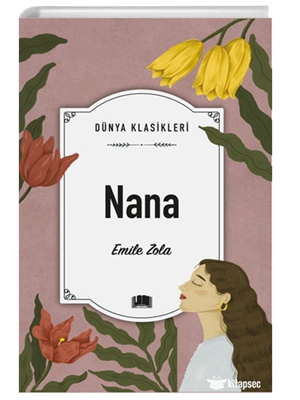 Dünya Klasikleri - Nana - Ema Yayınları