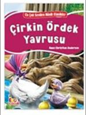 En Çok Sevilen Minik Klasikler - Çirkin Ördek Yavrusu - Bıcırık Yayınları