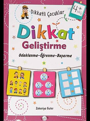 Dikkatli Çocuklar - Dikkat Geliştirme (+4 Yaş) - Kukla Yayınları