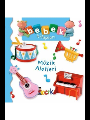 Bebek Kitapları\müzik Aletleri-bıcırık Çocuk Yayınları